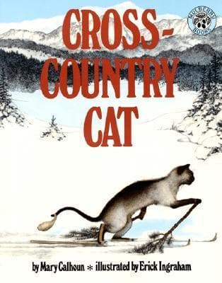 Cross-Country Cat: A Beguiling Picture Book About a Sassy Siamese Cat on Skis for Kids