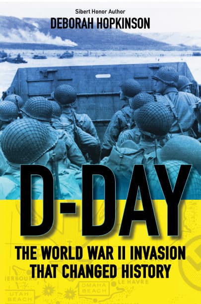 D-Day: The World War II Invasion that Changed History