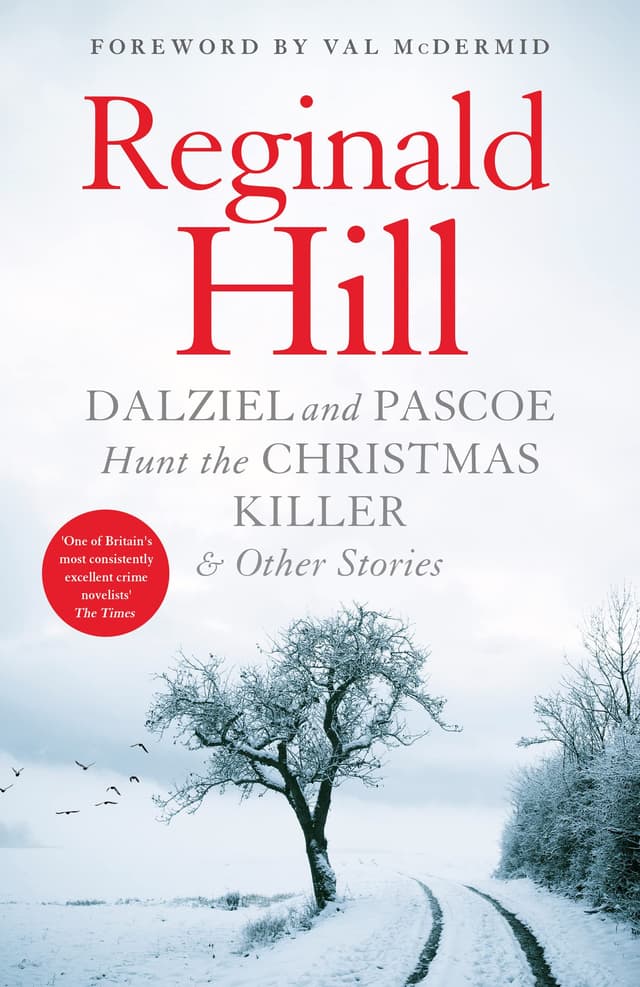 Dalziel and Pascoe Hunt the Christmas Killer & Other Stories: A Compelling British Detective Mystery Anthology Set in Yorkshire