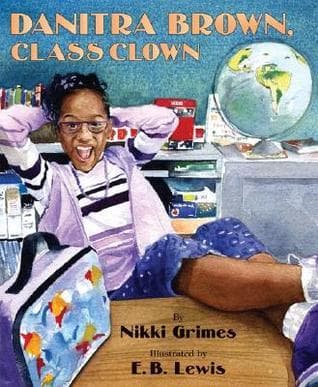 Danitra Brown, Class Clown: A Picture Book for Kids (Ages 4-8) About Best Friends and the New School Year
