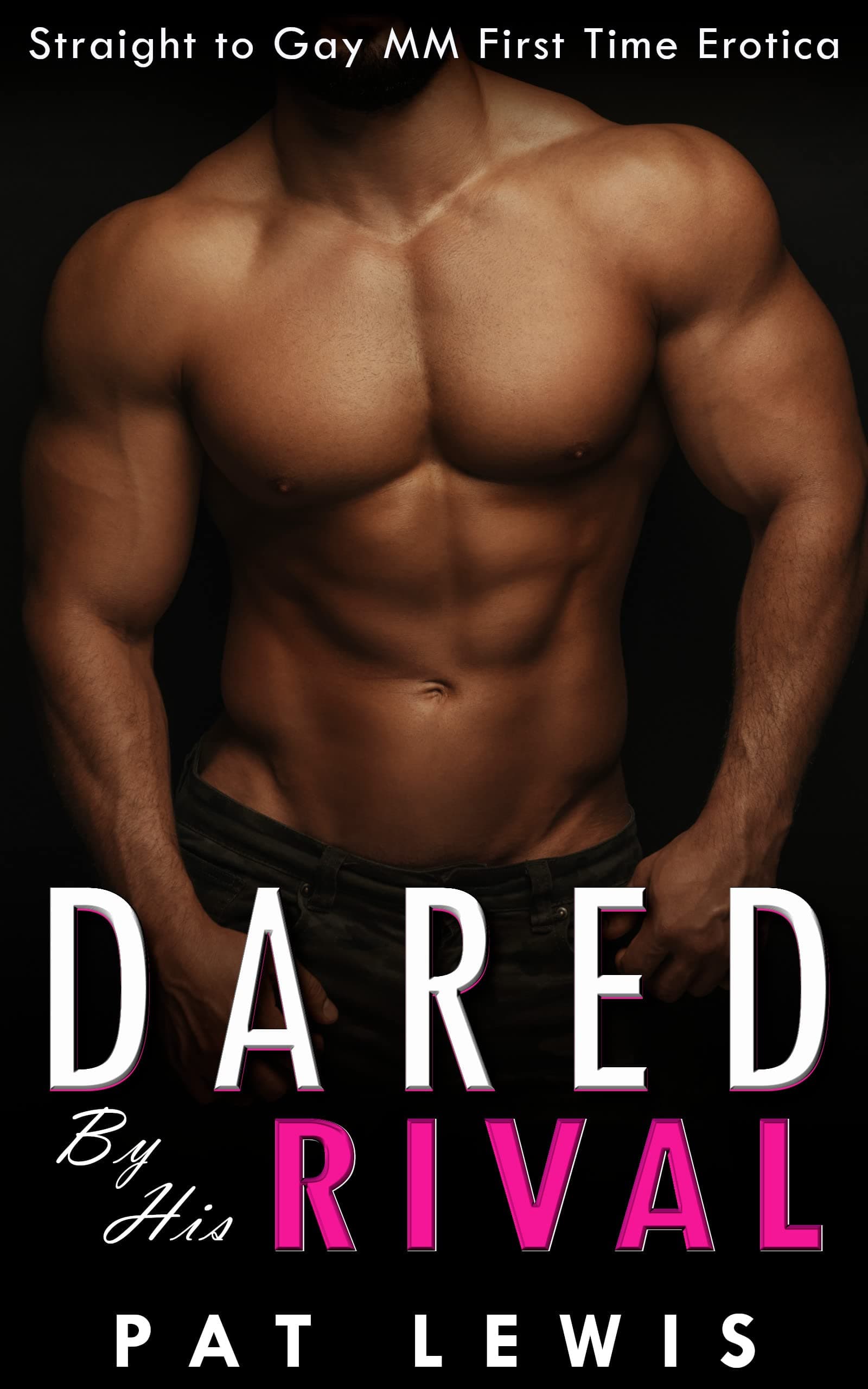 Dared by his Rival: Straight to Gay MM First Time Erotica