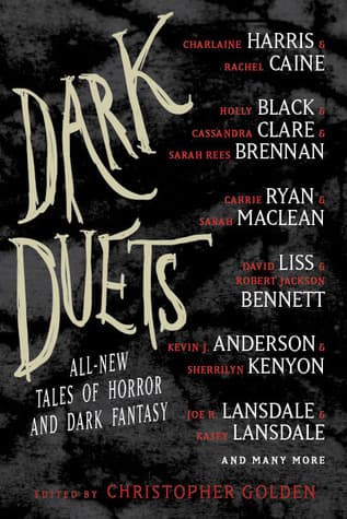 Dark Duets: All-new Tales of Horror and Dark Fantasy