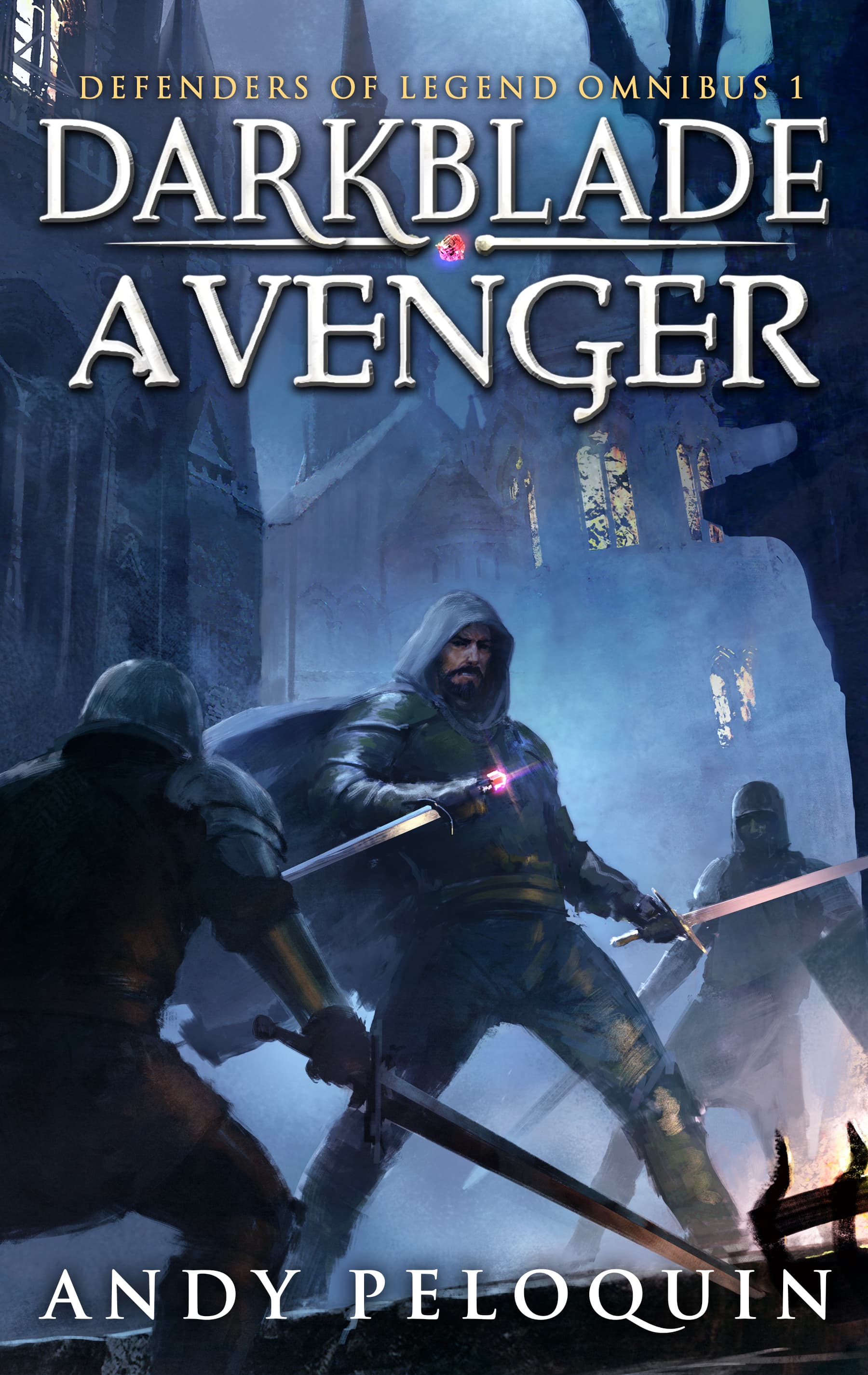 Darkblade Avenger: Defenders of Legend Omnibus 1