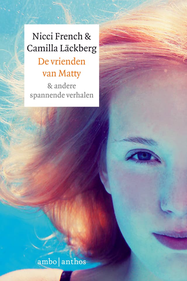 De vrienden van Matty & andere spannende verhalen