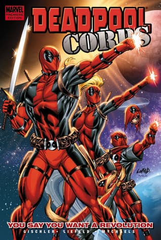 Deadpool Corps, Vol. 2: You Say You Want A Revolution