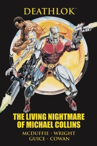 Deathlok: The Living Nightmare of Michael Collins