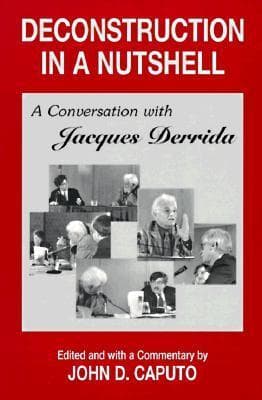 Deconstruction in a Nutshell: Conversation with Jacques Derrida