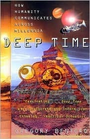Deep Time: How Humanity Communicates Across Millennia