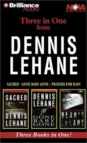 Dennis Lehane Collection: Sacred, Gone Baby Gone, Prayers for Rain