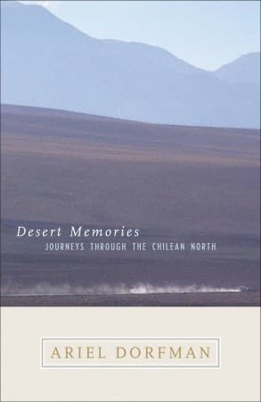 Desert Memories: Journeys Through the Chilean North