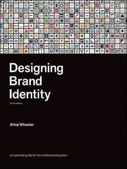 Designing Brand Identity: An Essential Guide for the Whole Branding Team