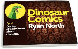Dinosaur Comics, fig. d: Dudes already know about chickens.