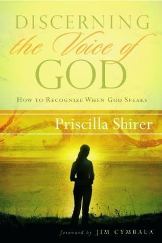 Discerning the Voice of God: How to Recognize When God Speaks