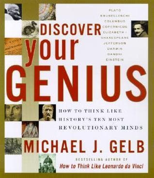 Discover Your Genius: How to Think Like History's Ten Most Revolutionary Minds – Cultivate Perspective and Emotional Intelligence