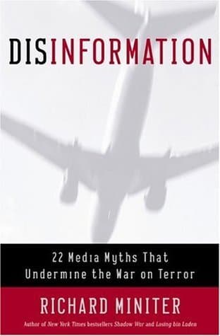Disinformation : 22 Media Myths That Undermine the War on Terror