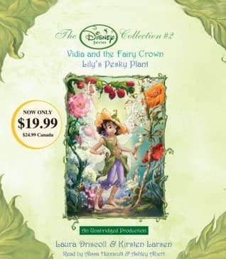 Disney Fairies Collection #2: Vidia and the Fairy Crown; Lily's Pesky Plant