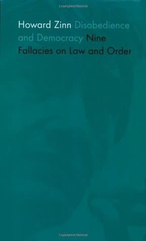 Disobedience and Democracy : Nine Fallacies on Law and Order