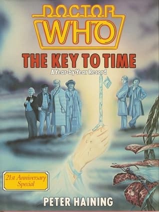 Doctor Who: The Key to Time - A Year by Year Record