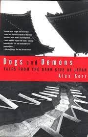 Dogs and Demons: Tales from the Dark Side of Japan