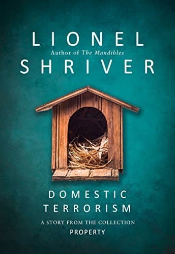 Domestic Terrorism: A story from the collection Property
