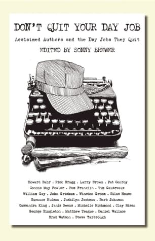 Don't Quit Your Day Job: Acclaimed Authors and the Day Jobs They Quit