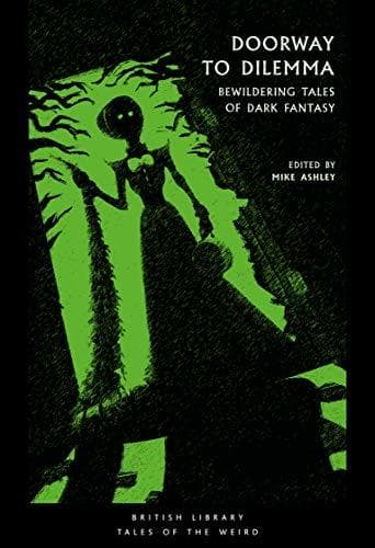 Doorway to Dilemma: Bewildering Tales of Dark Fantasy