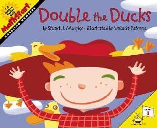 Double the Ducks: A Fun Math Story About Doubling Numbers for Kids (Ages 4-8)