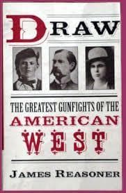 Draw: The Greatest Gunfights of the American West