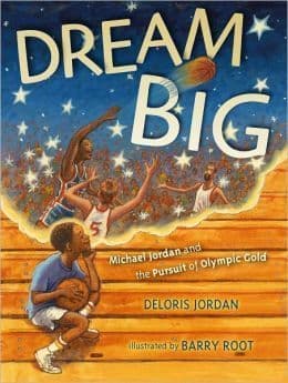 Dream Big: Michael Jordan and the Pursuit of Olympic Gold