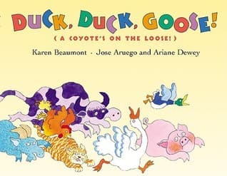 Duck, Duck, Goose!: (A Coyote's on the Loose!) – A Picture Book About Wacky Farm Animals with a Surprise Ending for Children