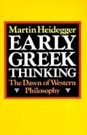 Early Greek Thinking: The Dawn of Western Philosophy