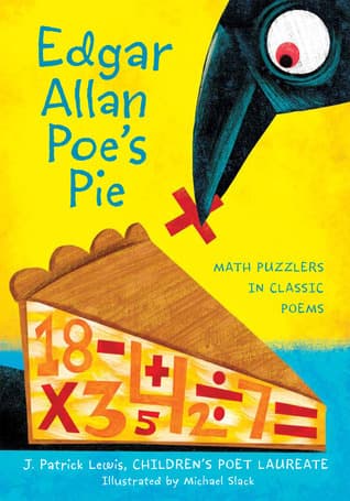 Edgar Allan Poe's Pie: Math Puzzlers in Classic Poems