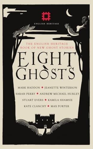 Eight Ghosts: The English Heritage Book of New Ghost Stories