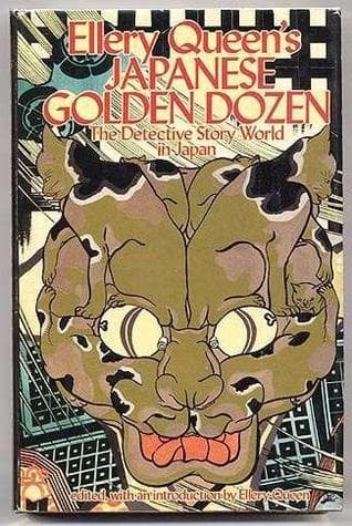 Ellery Queen's Japanese Golden Dozen: The Detective Story World in Japan