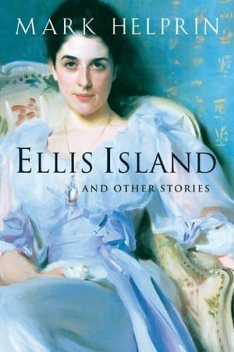 Ellis Island And Other Stories: Prize-Winning Short Stories and Novella – Literary Masterpiece