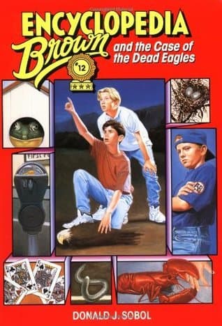 Encyclopedia Brown and the Case of the Dead Eagles