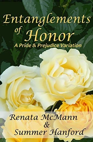 Entanglements of Honor: A Pride & Prejudice Variation