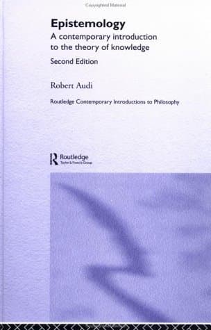 Epistemology: A Contemporary Introduction to the Theory of Knowledge