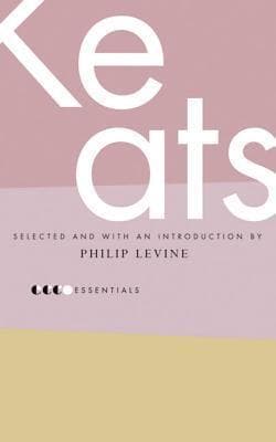 Essential Keats: Selected by Philip Levine – A Classic Anthology of English Romantic Verse and Enduring Literary Genius