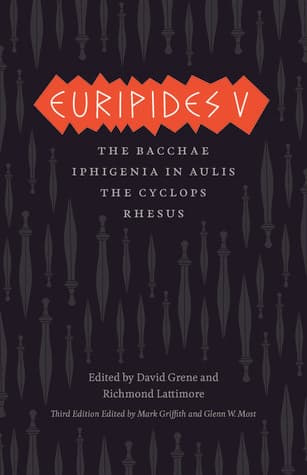 Euripides V: The Bacchae, Iphigenia in Aulis, The Cyclops, Rhesus