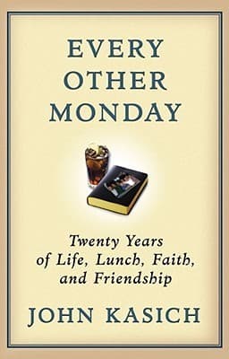 Every Other Monday: Twenty Years of Life, Lunch, Faith, and Friendship