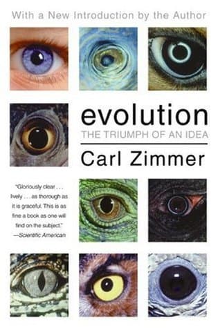 Evolution: The Triumph of an Idea – From Darwin's Natural Selection to Modern Genetics: A Compelling Science Guide