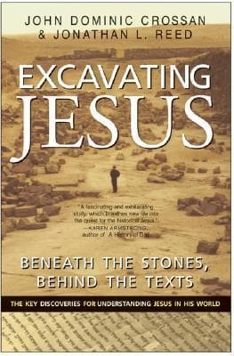 Excavating Jesus: Beneath the Stones, Behind the Texts