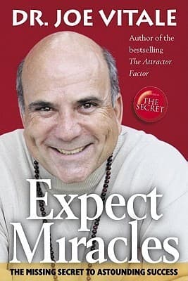 Expect Miracles: The Missing Secret to Astounding Success