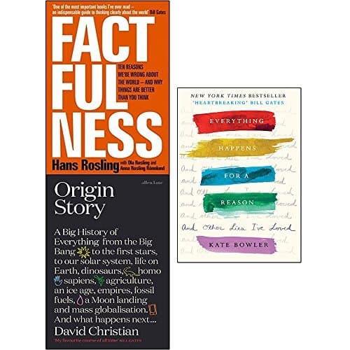 Factfulness / Origin Story / Everything Happens for a Reason