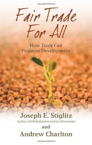 Fair Trade for All: How Trade Can Promote Development