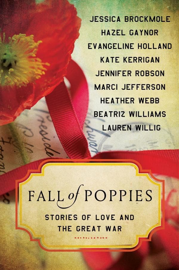 Fall of Poppies: A Moving Anthology of Historical Romance Short Stories on Armistice Day After World War One