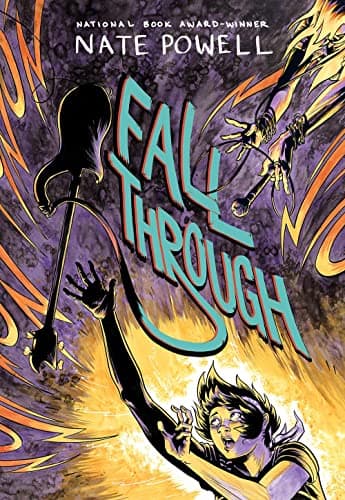 Fall Through: A Punk Music LGBTQ+ Love Story by National Book Award–Winning Graphic Novelist Nate Powell