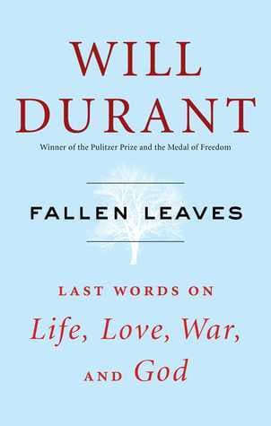 Fallen Leaves: Last Words on Life, Love, War, and God