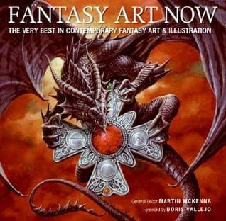Fantasy Art Now: The Very Best in Contemporary Fantasy Art & Illustration